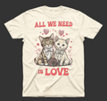 All We Need Is Love Kittens T-Shirt